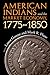American Indians and the Market Economy, 1775-1850 by Lance Greene