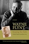 Keeping the Faith: Ordinary People, Extraordinary Lives (Religion & American Culture)