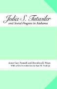 Julia S. Tutwiler and Social Progress In Alabama