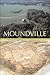 Moundville (Alabama: The Forge of History)