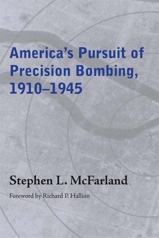 America's Pursuit of Precision Bombing, 1910-1945 (Paperback)