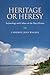 Heritage or Heresy: Archaeology and Culture on the Maya Riviera (Caribbean Archaeology and Ethnohistory)