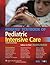 Rogers' Textbook of Pediatric Intensive Care by David G. Nichols