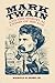 Mark Twain and the Spiritual Crisis of His Age (Studies in American Literary Realism and Naturalism)