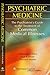 Psychiatric Medicine: The Psychiatrists's Guide to the Treatment of Common Medical Illnesses