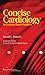 Concise Cardiology: An Evidence-based Handbook