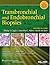 Transbronchial and Endobronchial Biopsies by Philip T. Cagle