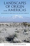 Landscapes of Origin in the Americas: Creation Narratives Linking Ancient Places and Present Communities