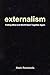 Externalism: Putting Mind and World Back Together Again