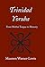 Trinidad Yoruba: From Mother-Tongue to Memory (Caribbean Archaeology and Ethnohistory)