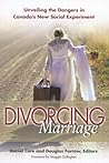 Divorcing Marriage: Unveiling the Dangers in Canada's New Social Experiment