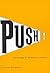 Push!: The Struggle for Mid...