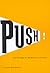 Push! by Ivy Lynn Bourgeault