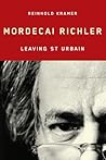 Mordecai Richler: Leaving St Urbain (Arts Insights) (Volume 3)