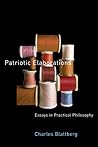 Patriotic Elaborations: Essays in Practical Philosophy
