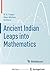 Ancient Indian Leaps into Mathematics (WHITESTEIN SERIES IN SOFTWARE AGENT TECHNOLOGIES)