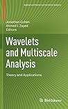 Wavelets and Multiscale Analysis: Theory and Applications (Applied and Numerical Harmonic Analysis)