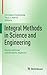 Integral Methods in Science...
