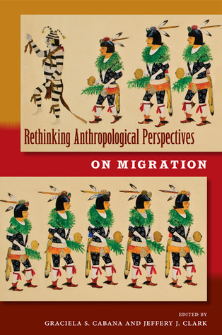 Rethinking Anthropological Perspectives on Migration (Hardcover)