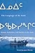 The the Language of the Inuit: Syntax, Semantics, and Society in the Arctic (McGill-Queen's Native and Northern Series)