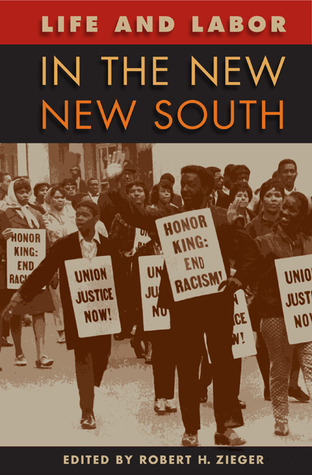 Life and Labor in the New New South