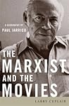The Marxist and the Movies: A Biography of Paul Jarrico (Screen Classics)