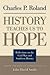 History Teaches Us to Hope:...