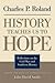 History Teaches Us to Hope: Reflections on the Civil War and Southern History