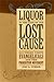 Liquor in the Land of the Lost Cause: Southern White Evangelicals and the Prohibition Movement (Religion In The South)