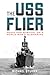 The USS Flier: Death and Su...