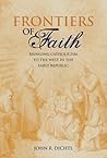 Frontiers of Faith: Bringing Catholicism to the West in the Early Republic