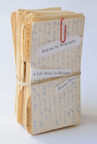 Baking as Biography: A Life Story in Recipes (Hardcover)
