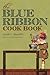 The Blue Ribbon Cook Book