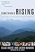 Something's Rising: Appalachians Fighting Mountaintop Removal