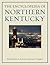 The Encyclopedia of Northern Kentucky