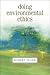 Doing Environmental Ethics