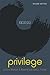 Privilege: A Reader