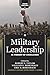 Military Leadership: In Pursuit of Excellence