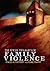 The Social Dynamics of Family Violence