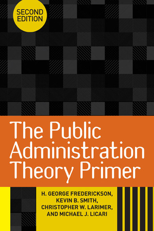 The Public Administration Theory Primer (Paperback)