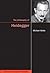 The Philosophy of Heidegger...