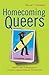 Homecoming Queers: Desire and Difference in Chicana Latina Cultural Production (Latinidad: Transnational Cultures in the United States)