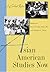 Asian American Studies Now by Jean Yu-Wen Shen Wu