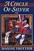 A Circle of Silver (The Circle of Silver Chronicles)