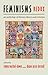 Feminisms Redux: An Anthology of Literary Theory and Criticism