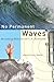 No Permanent Waves by Nancy A. Hewitt