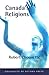Canada's Religions: An Historical Introduction (Religion and Beliefs Series)