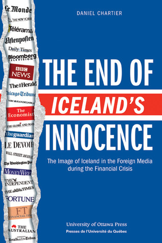 The End of Iceland's Innocence: The Image of Iceland in the Foreign Media during the Financial Crisis