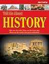 History, Grades 3 - 8 (Tell Me About) History, Grades 3 - 8 (Tell Me About)