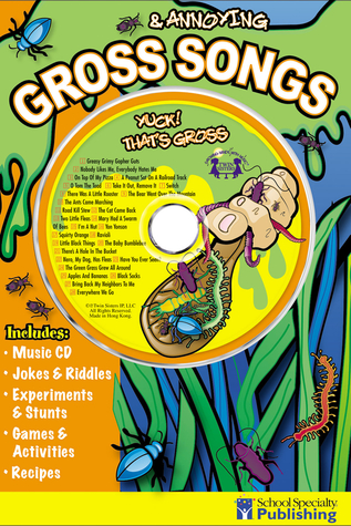 Gross & Annoying Songs (Sing Along Activity Book with CD)